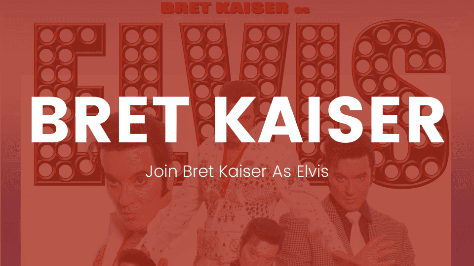 Bret Kaiser As Elvis
