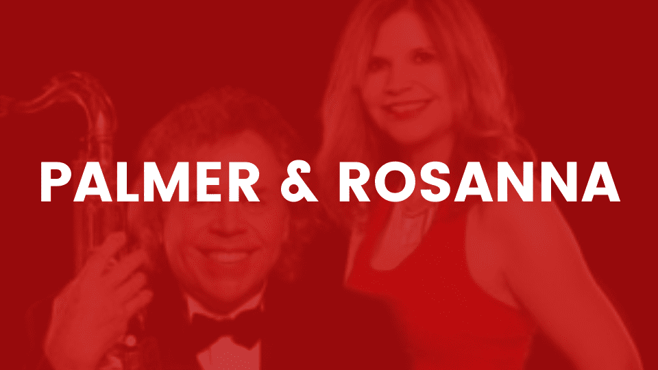 Palmer & Rosanna Palmer & Rosanna